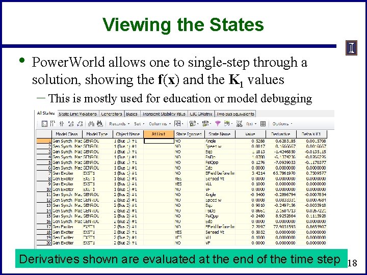 Viewing the States • Power. World allows one to single-step through a solution, showing