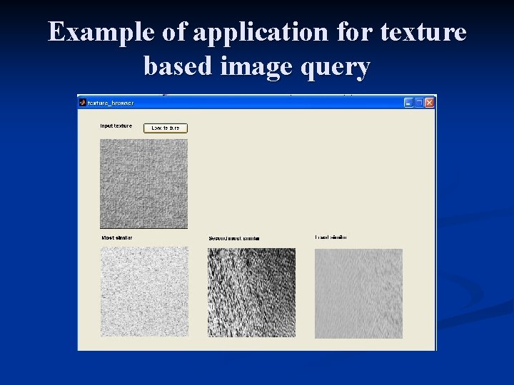 Example of application for texture based image query 