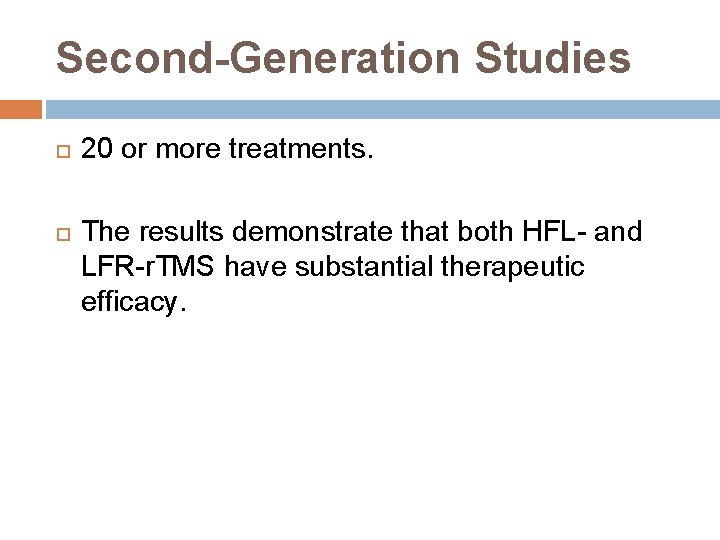 Second-Generation Studies 20 or more treatments. The results demonstrate that both HFL- and LFR-r.