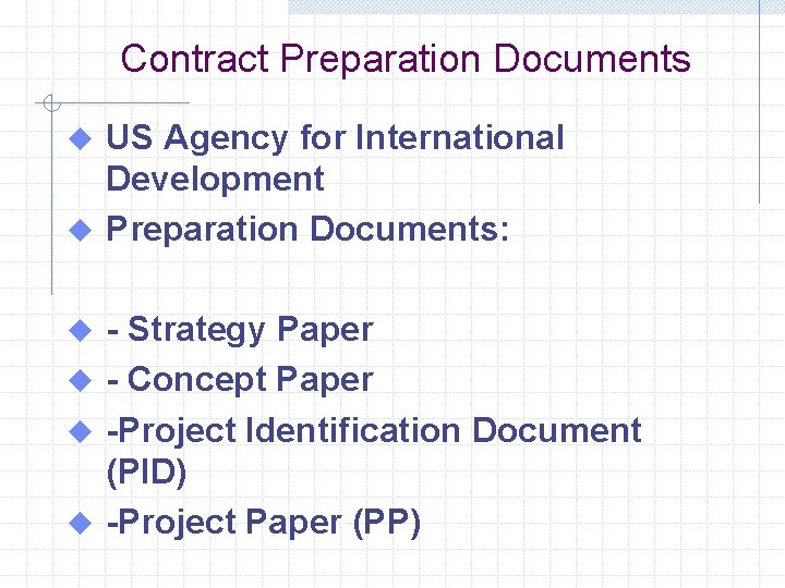 Contract Preparation Documents US Agency for International Development u Preparation Documents: u - Strategy
