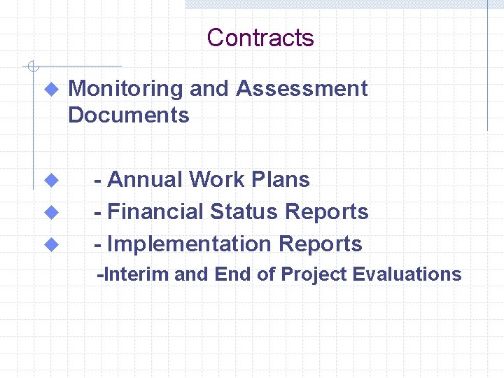 Contracts u Monitoring and Assessment Documents u - Annual Work Plans - Financial Status