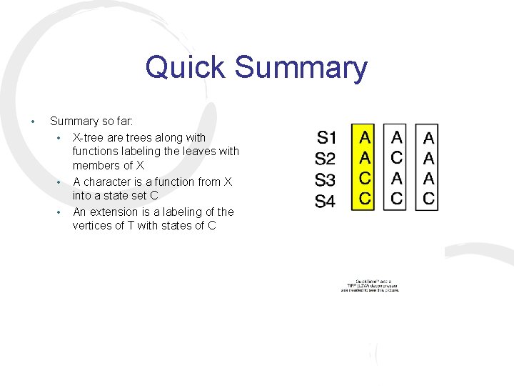 Quick Summary • Summary so far: • X-tree are trees along with functions labeling