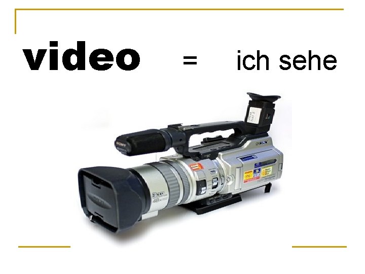 video = ich sehe 