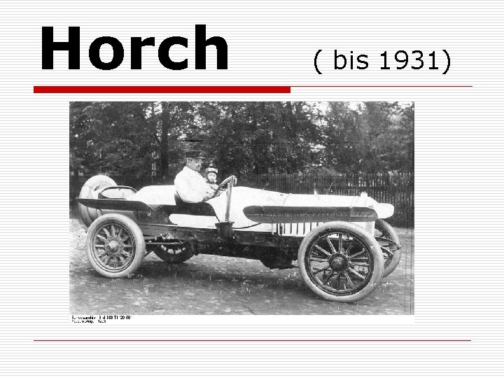 Horch ( bis 1931) 