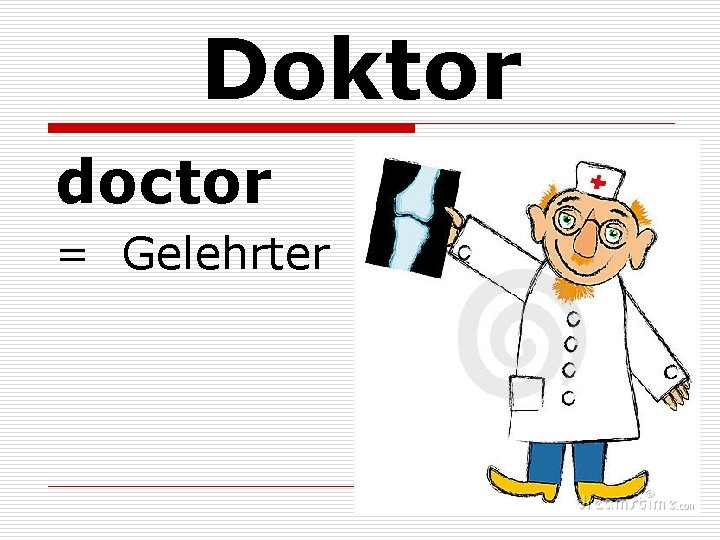 Doktor doctor = Gelehrter 