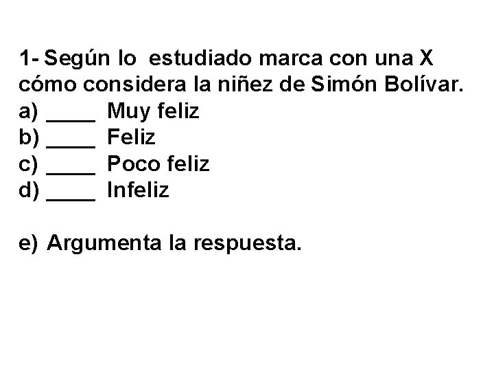 1 - Según lo estudiado marca con una X cómo considera la niñez de