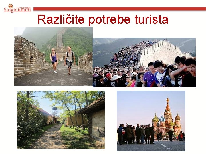 Različite potrebe turista 