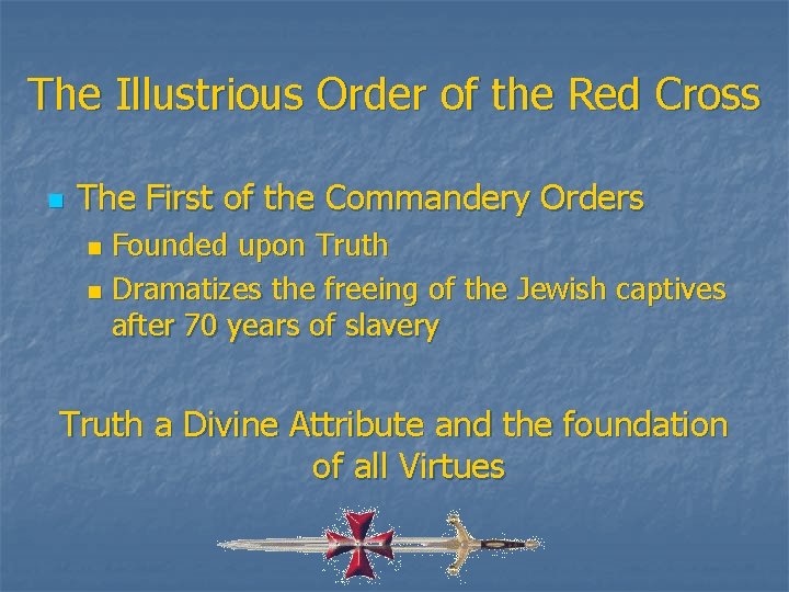 The Illustrious Order of the Red Cross n The First of the Commandery Orders