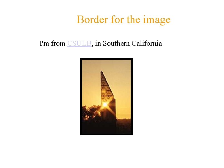 Border for the image I'm from CSULB, in Southern California. 