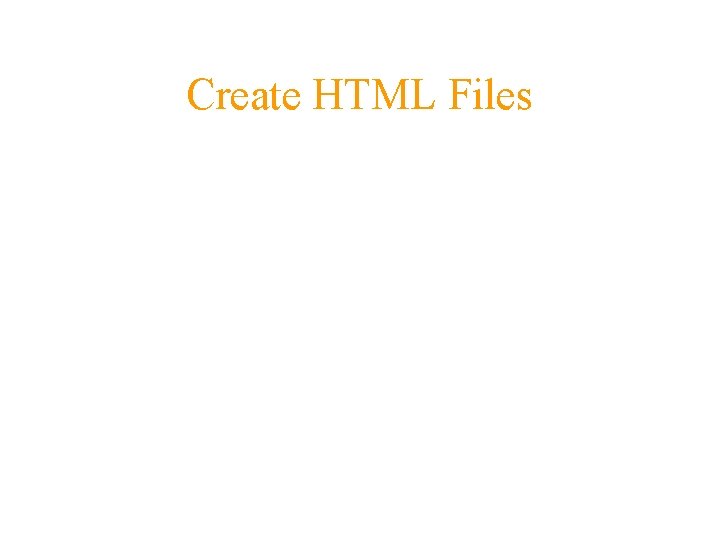 Create HTML Files 