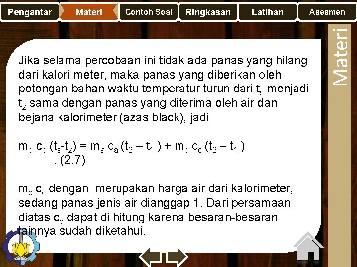 Materi Contoh Soal Ringkasan Latihan Asesmen Jika selama percobaan ini tidak ada panas yang