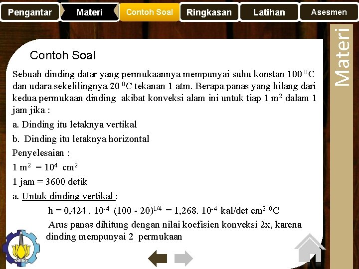 Materi Contoh Soal Ringkasan Latihan Asesmen Contoh Soal Sebuah dinding datar yang permukaannya mempunyai