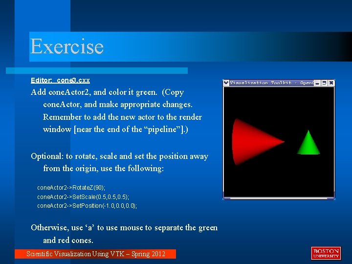 Exercise Editor: cone 3. cxx Add cone. Actor 2, and color it green. (Copy Exercise Editor: cone 3. cxx Add cone. Actor 2, and color it green. (Copy