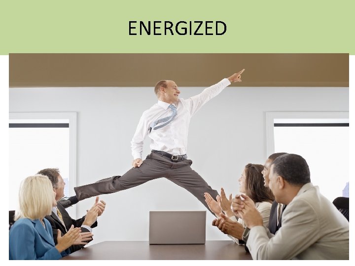 ENERGIZED 