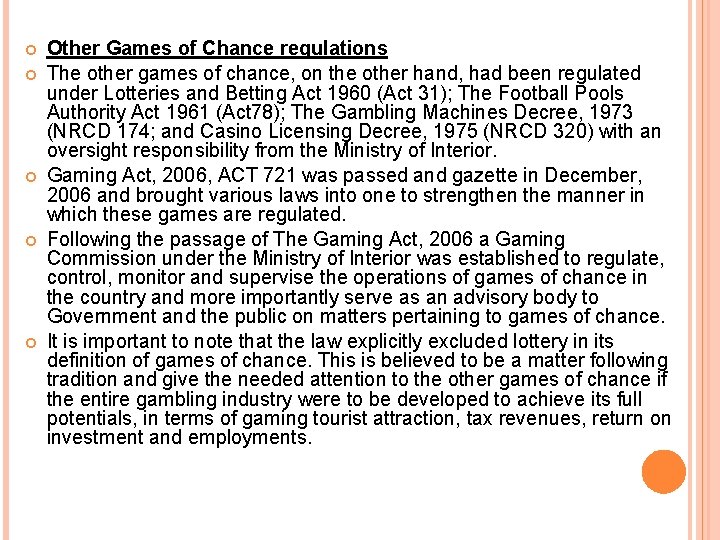  Other Games of Chance regulations The other games of chance, on the other