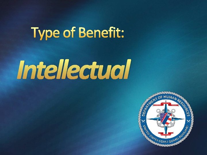 Type of Benefit: Intellectual 