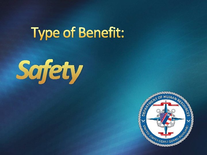 Type of Benefit: Safety 