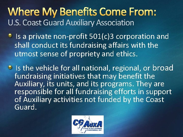 Where My Benefits Come From: U. S. Coast Guard Auxiliary Association Is a private