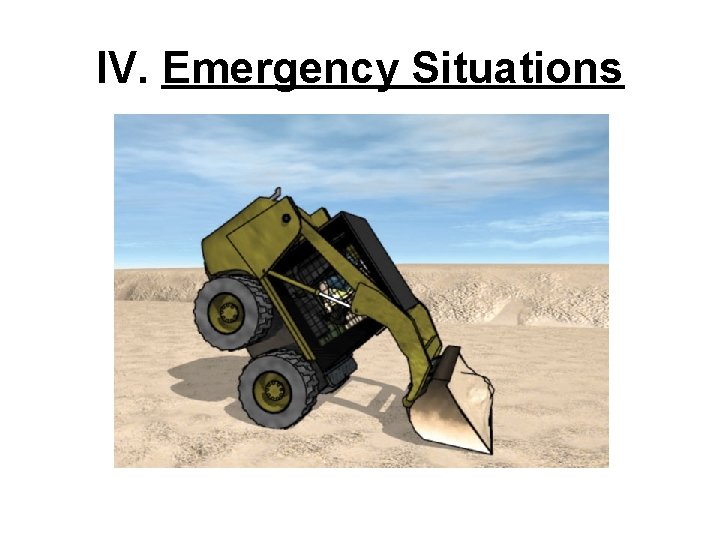 IV. Emergency Situations 