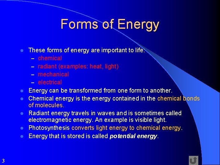 Forms of Energy l l l 3 These forms of energy are important to