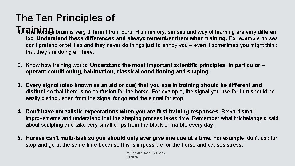 The Ten Principles of Training 1. The horse's brain is very different from ours.