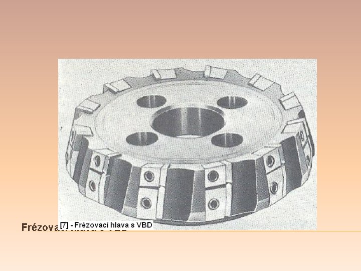 Frézovací hlava s VBD 
