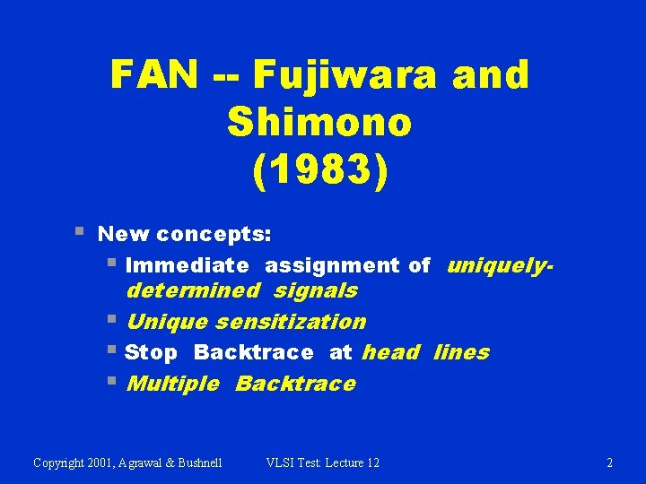 FAN -- Fujiwara and Shimono (1983) § New concepts: § Immediate assignment of uniquely-