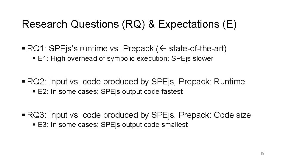 Research Questions (RQ) & Expectations (E) § RQ 1: SPEjs’s runtime vs. Prepack (