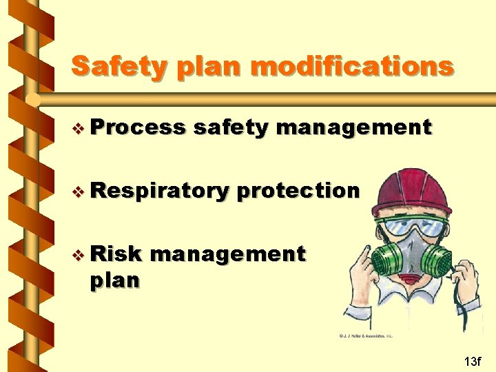 Safety plan modifications v Process safety management v Respiratory v Risk plan protection management