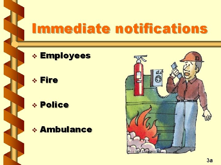 Immediate notifications v Employees v Fire v Police v Ambulance 3 a 
