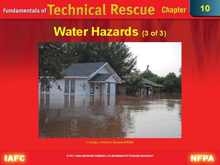 10 Water Hazards (3 of 3) Courtesy of Marvin Nauman/FEMA 