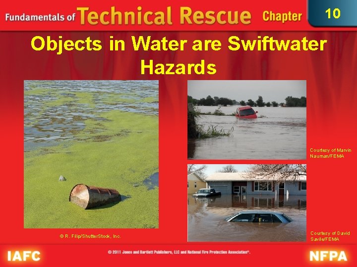 10 Objects in Water are Swiftwater Hazards Courtesy of Marvin Nauman/FEMA © R. Filip/Shutter.