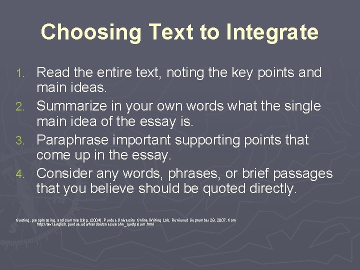 Choosing Text to Integrate 1. 2. 3. 4. Read the entire text, noting the Choosing Text to Integrate 1. 2. 3. 4. Read the entire text, noting the