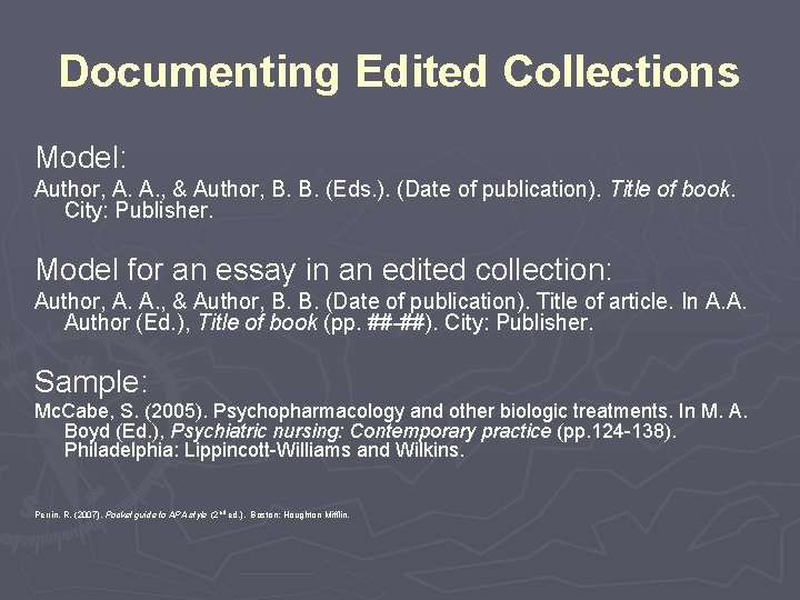 Documenting Edited Collections Model: Author, A. A. , & Author, B. B. (Eds. ). Documenting Edited Collections Model: Author, A. A. , & Author, B. B. (Eds. ).