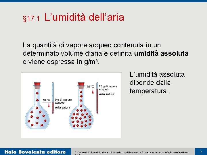 § 17. 1 L’umidità dell’aria La quantità di vapore acqueo contenuta in un determinato