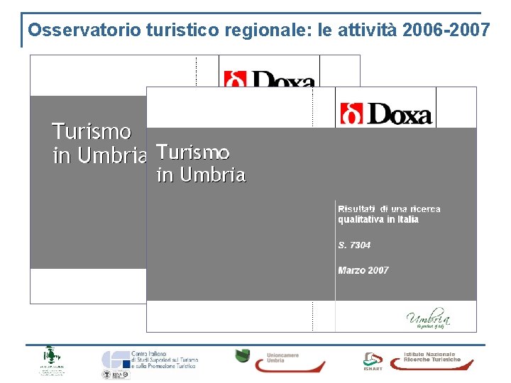 Osservatorio turistico regionale: le attività 2006 -2007 