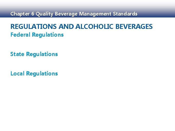 Chapter 6 Quality Beverage Management Standards Principles of