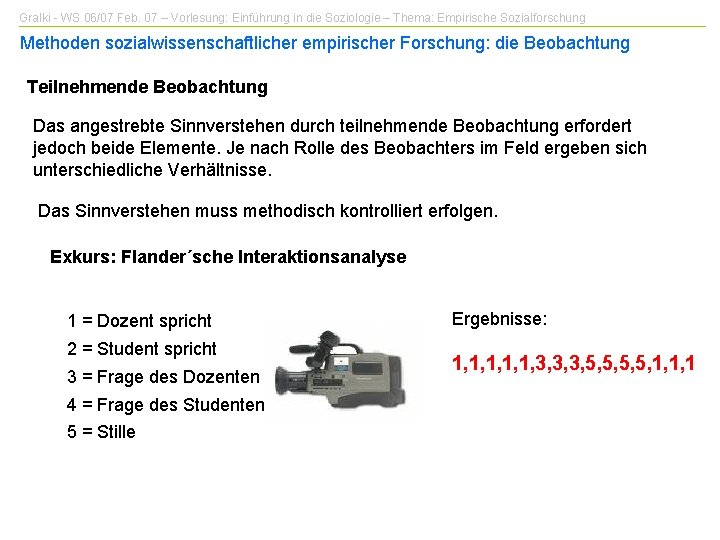 Gralki - WS 06/07 Feb. 07 – Vorlesung: Einführung in die Soziologie – Thema: