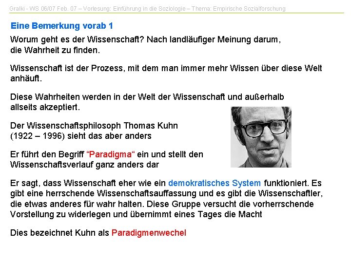 Gralki - WS 06/07 Feb. 07 – Vorlesung: Einführung in die Soziologie – Thema: