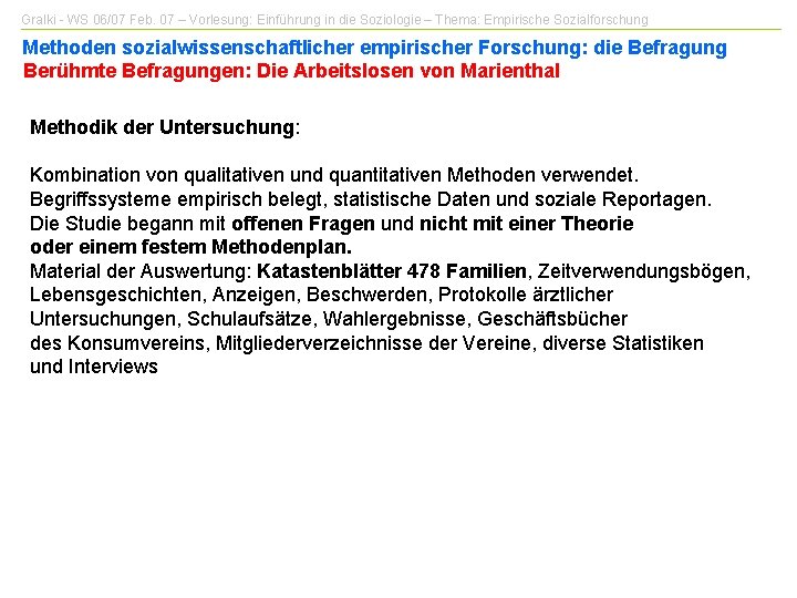 Gralki - WS 06/07 Feb. 07 – Vorlesung: Einführung in die Soziologie – Thema: