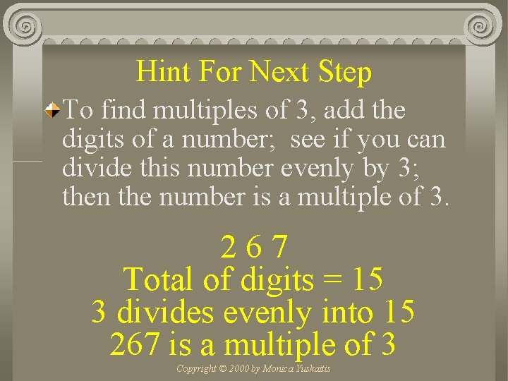 Hint For Next Step To find multiples of 3, add the digits of a