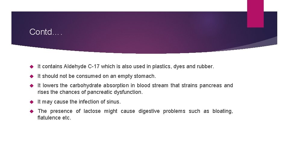 Contd…. It contains Aldehyde C-17 which is also used in plastics, dyes and rubber.