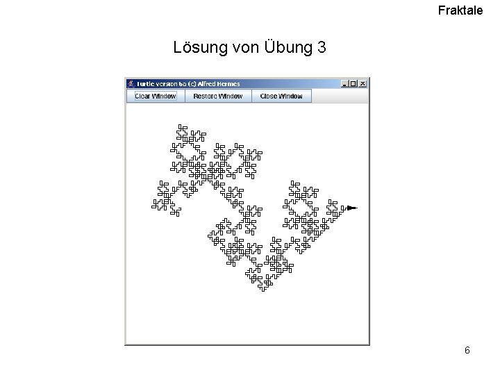 Fraktale Lösung von Übung 3 6 