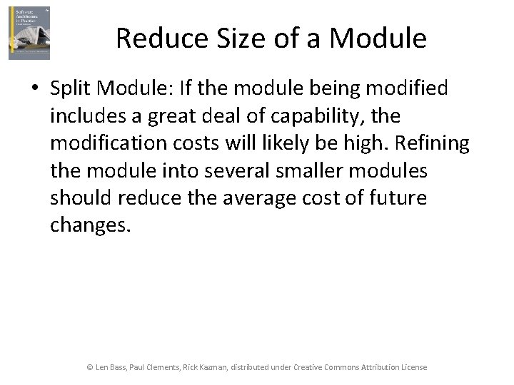 Reduce Size of a Module • Split Module: If the module being modified includes