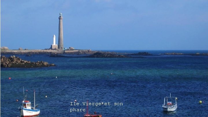 Ile Vierge et son phare 