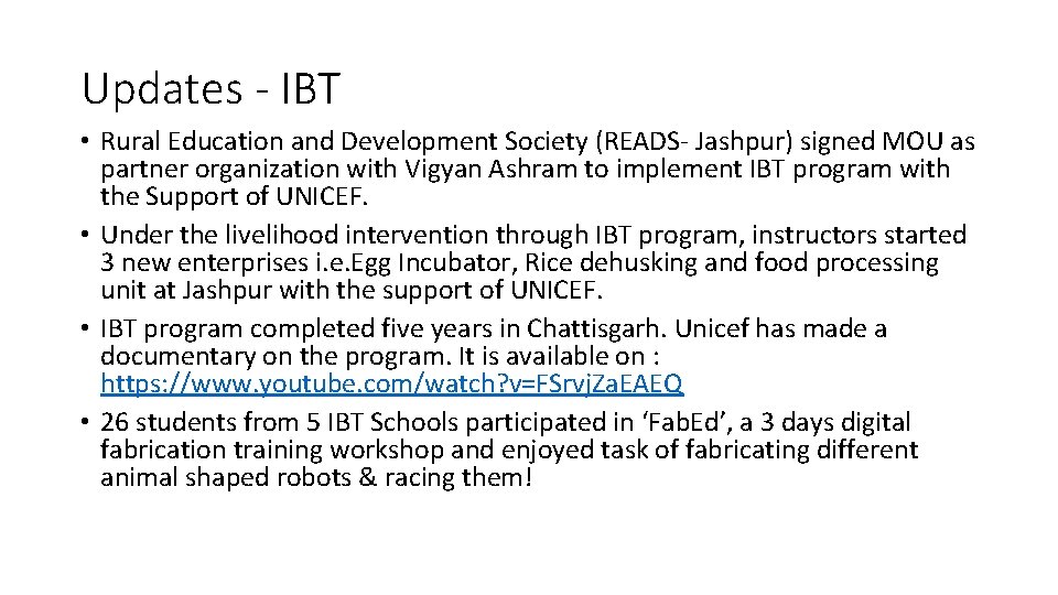 Updates - IBT • Rural Education and Development Society (READS- Jashpur) signed MOU as