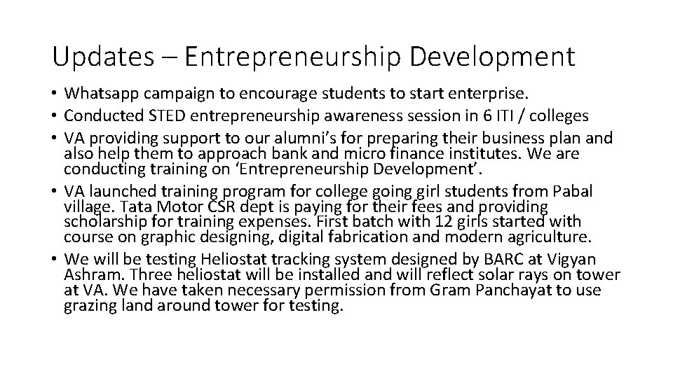 Updates – Entrepreneurship Development • Whatsapp campaign to encourage students to start enterprise. •