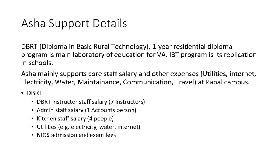 Asha Support Details DBRT (Diploma in Basic Rural Technology), 1 -year residential diploma program