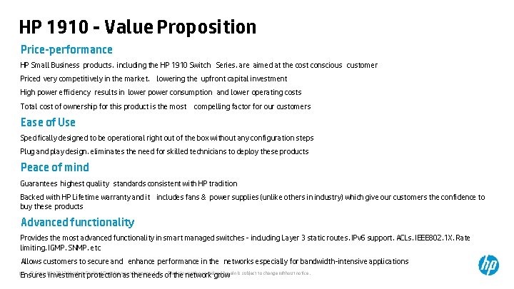 HP 1910 - Value Proposition Price-performance HP Small Business products, including the HP 1910
