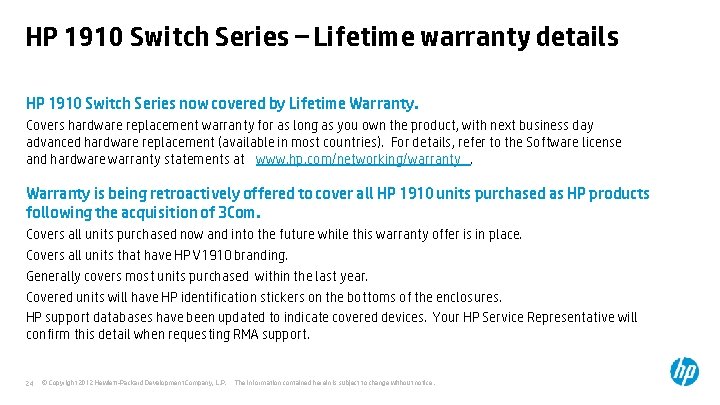 HP 1910 Switch Series – Lifetime warranty details HP 1910 Switch Series now covered
